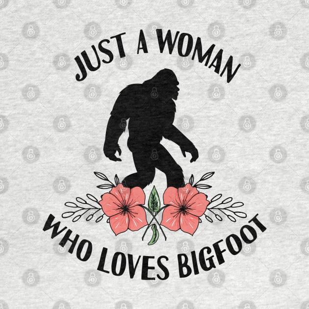 Just a woman who loves bigfoot by Tesszero